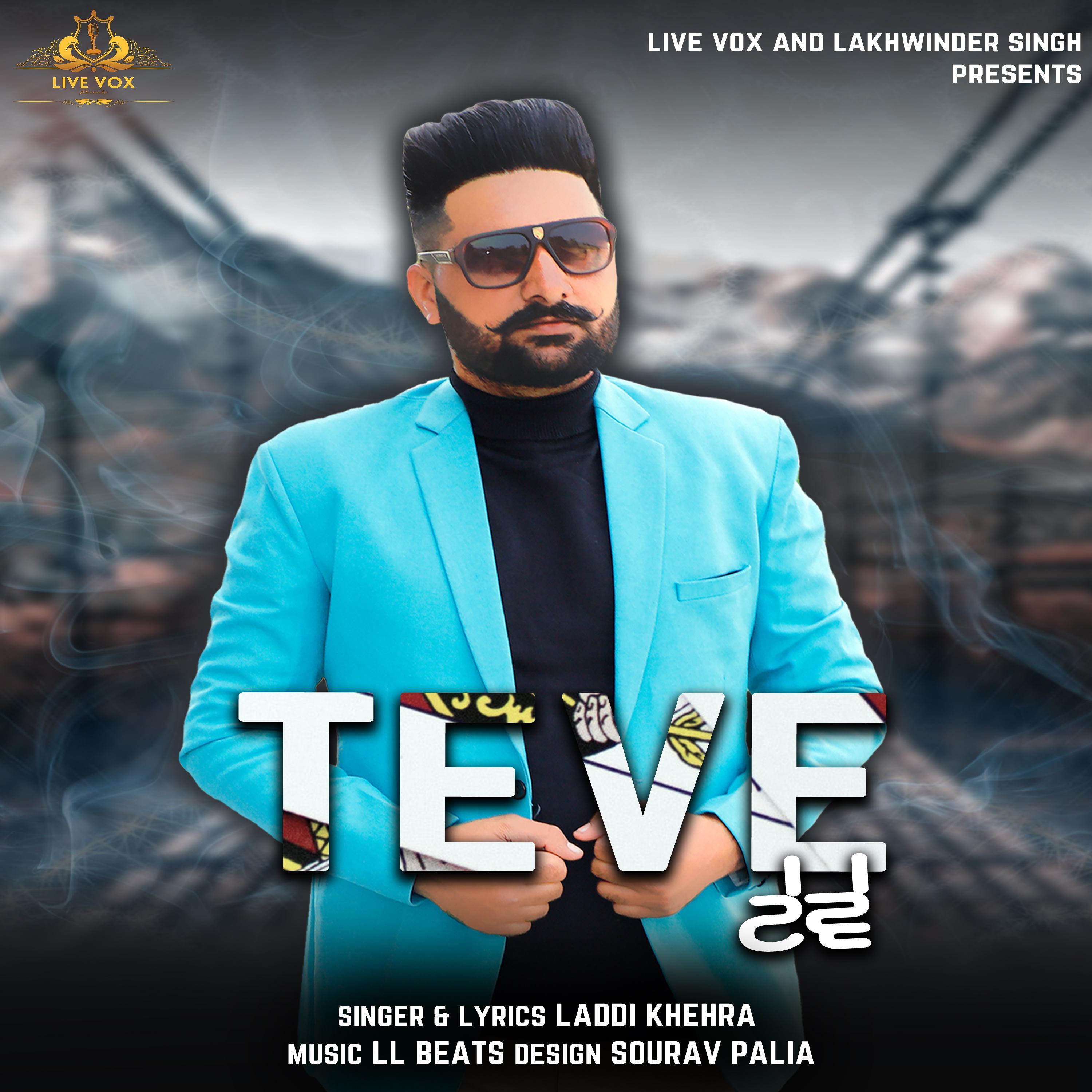 Teve (feat. Laddi Khehra)