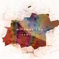 without you （bla5ted remix)