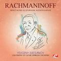 Rachmaninoff: Prince Rotislav, Symphonic Poem in D Minor (Digitally Remastered)