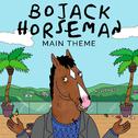 Bojack Horseman Main Theme专辑