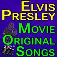 Elvis Presley Movie Original Songs