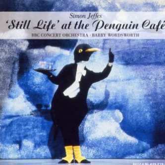Still Life at the Penguin Cafe