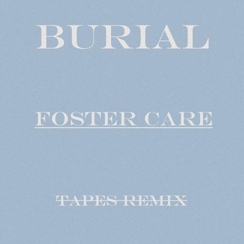 Foster care (Tapes remix)