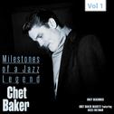 Milestones of a Jazz Legend - Chet Baker, Vol. 1专辑