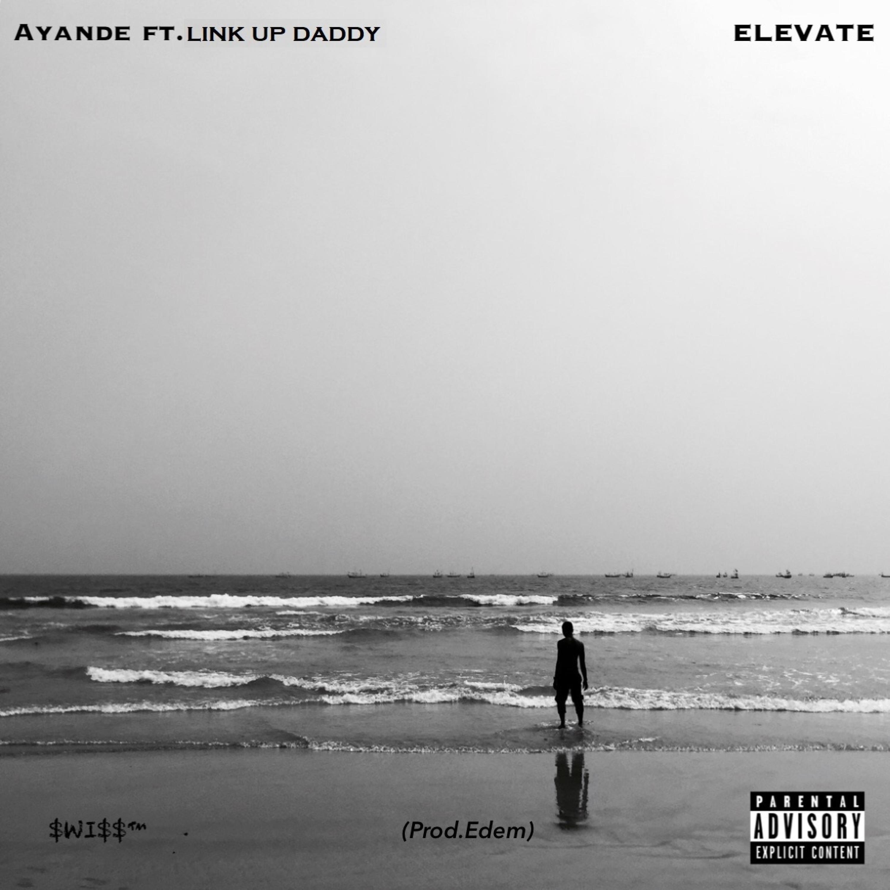 Ayande - Elevate (feat. Link UP Daddy)