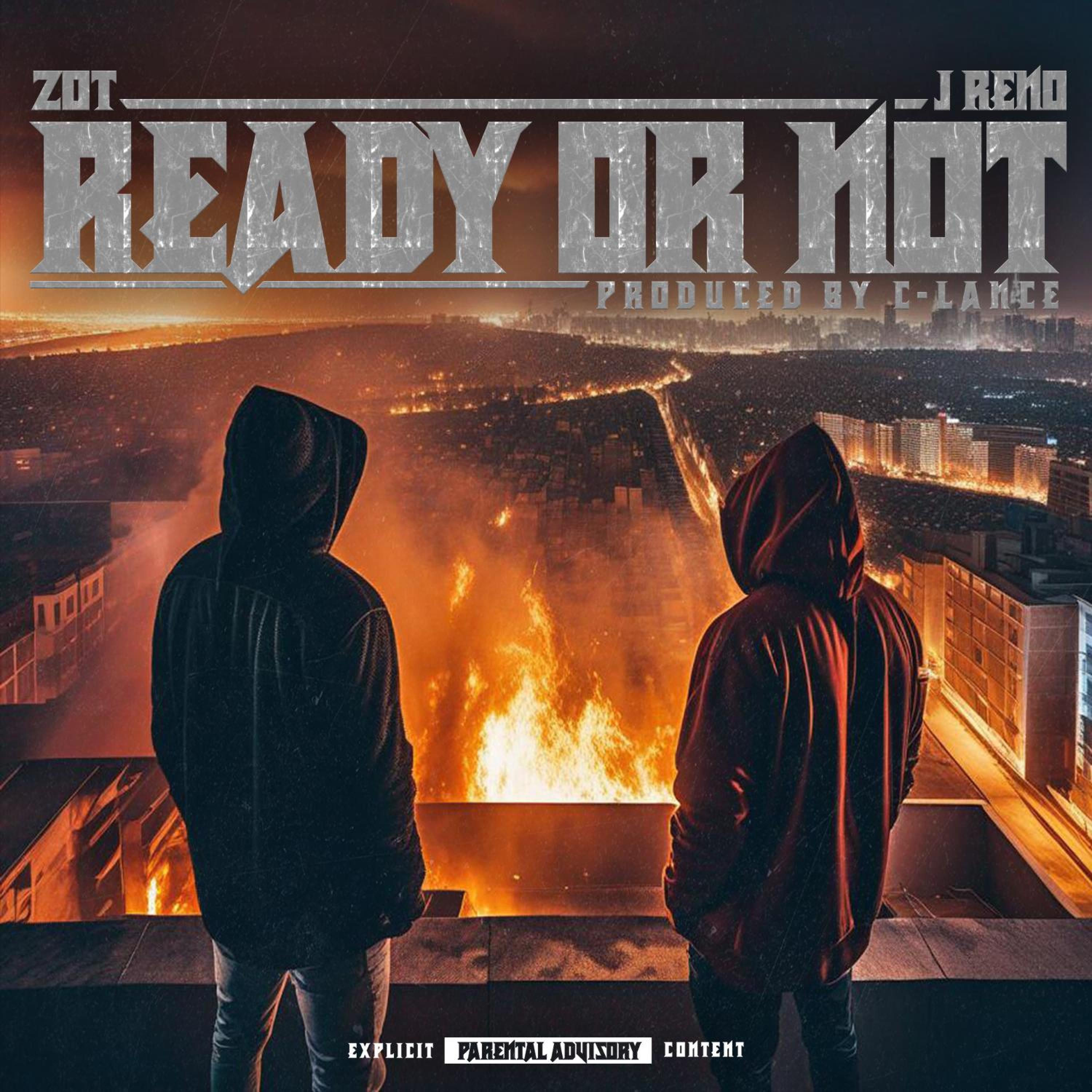 Zot - Ready or Not (feat. J Reno & C-Lance)