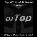 DJ Top ✟ Mother ****er $ vol. 3专辑