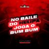 DJ LK DA VB - No Baile do Helipa Joga o Bumbum