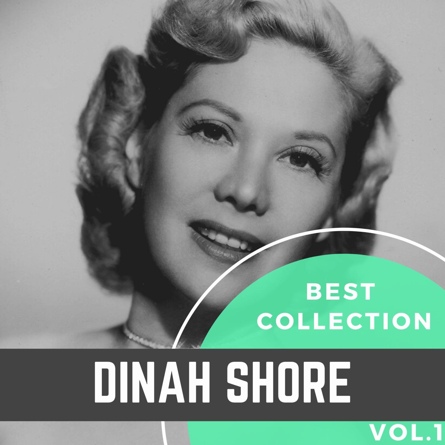 Best Collection Dinah Shore, Vol.1