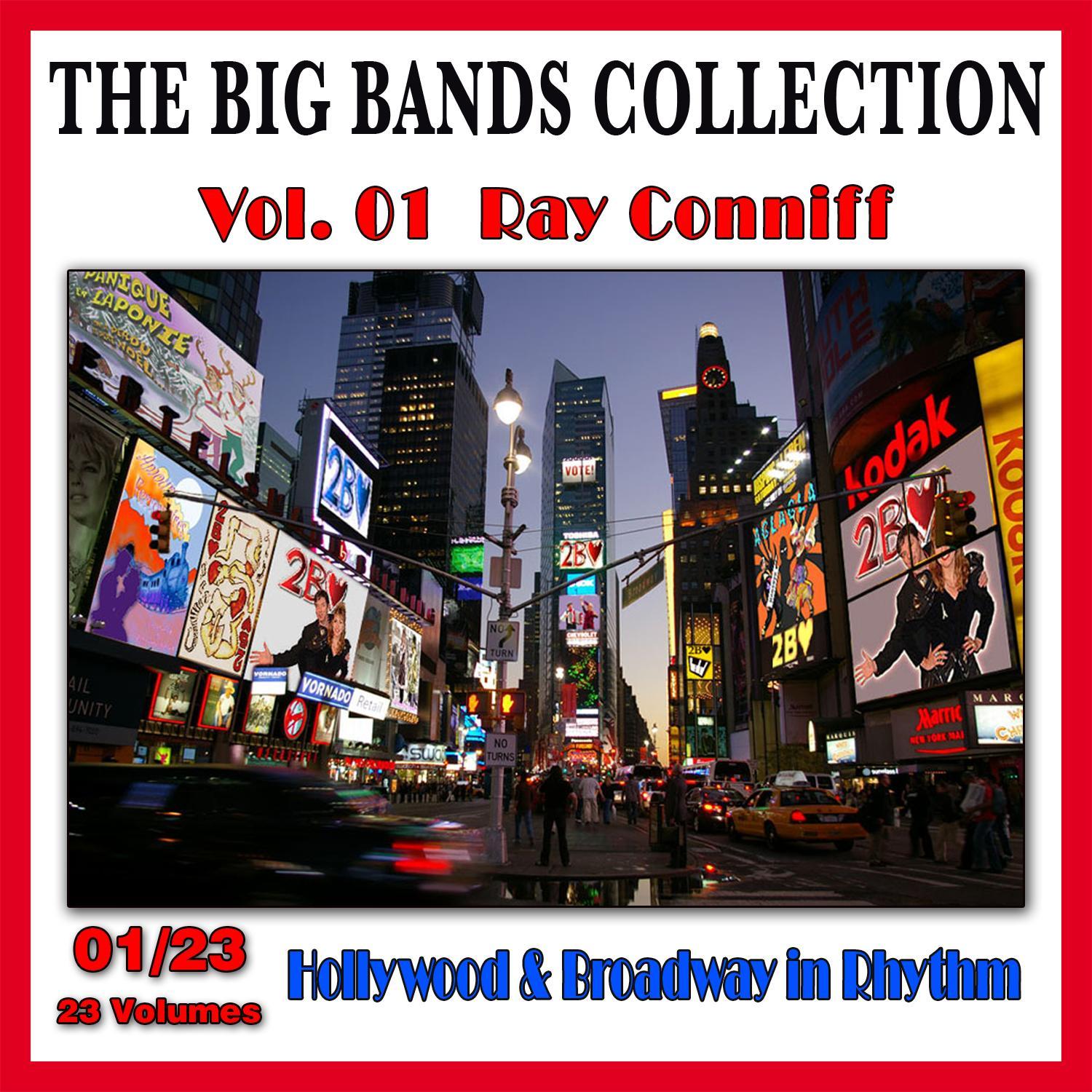 The Big Bands Collection, Vol. 1/23: Ray Conniff - Hollywood & Broadway in Rhythm