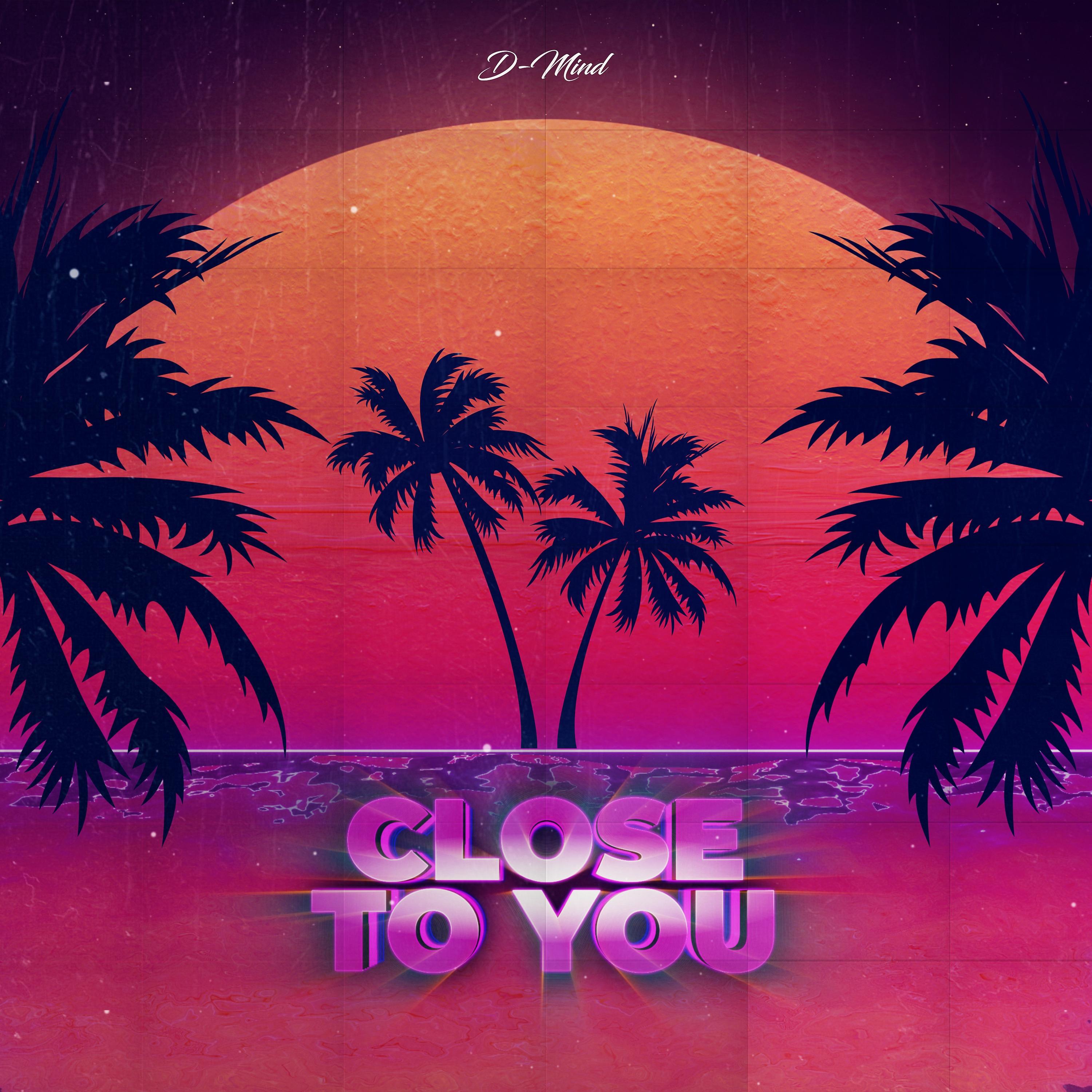 Close to You