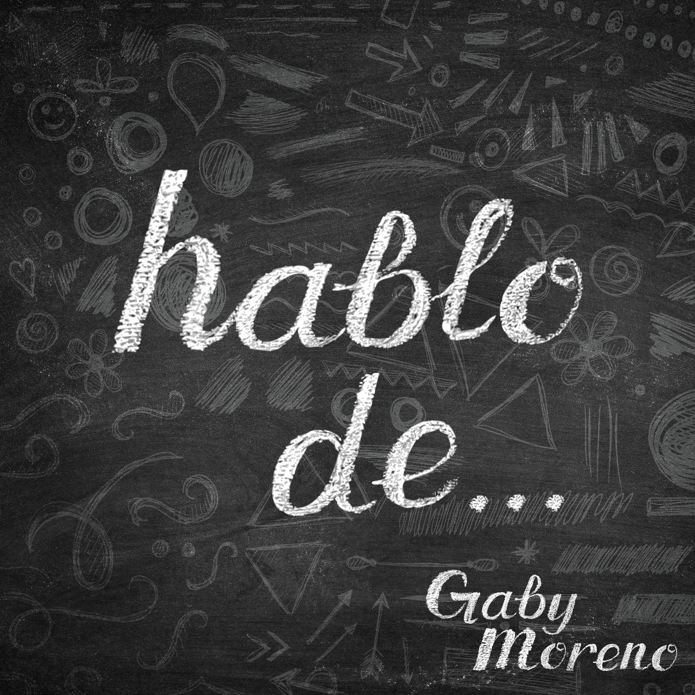 Gaby Moreno - Hablo de...