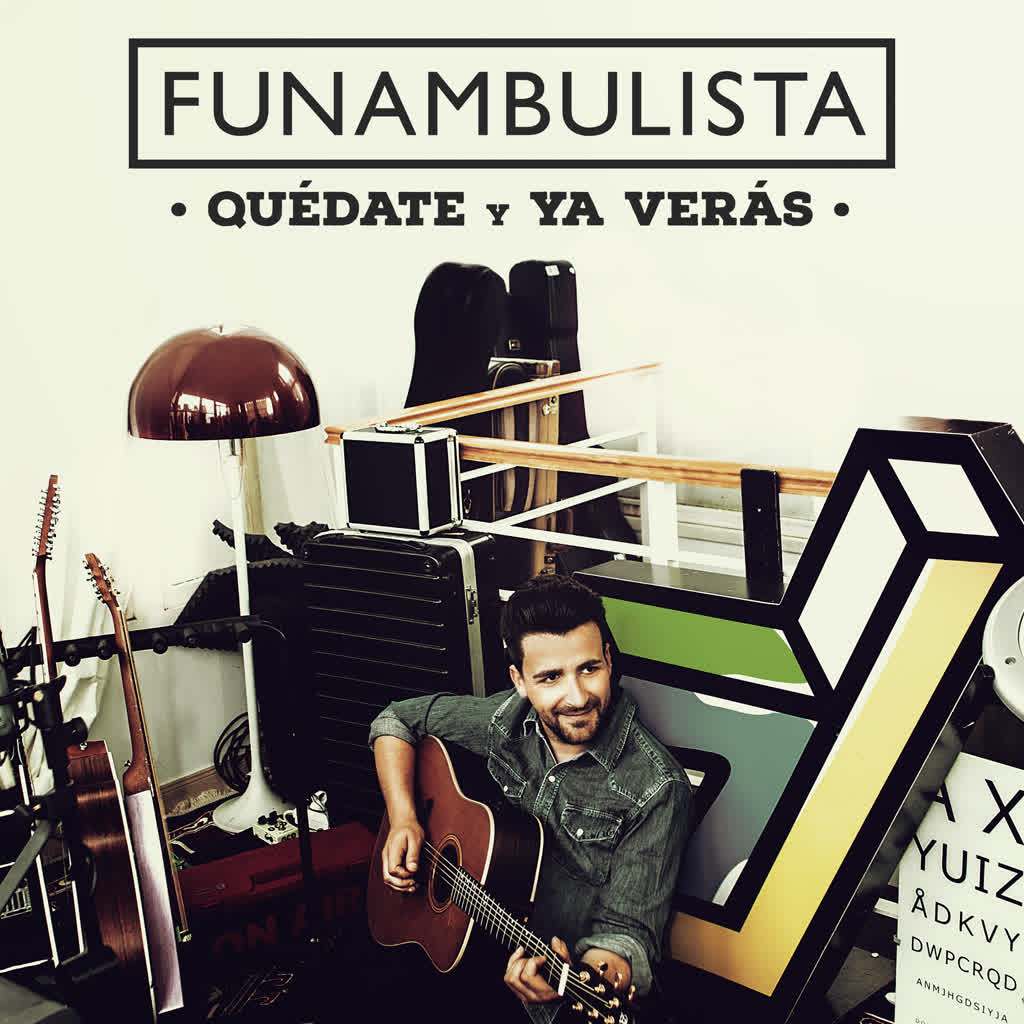 Funambulista - Ya Verás