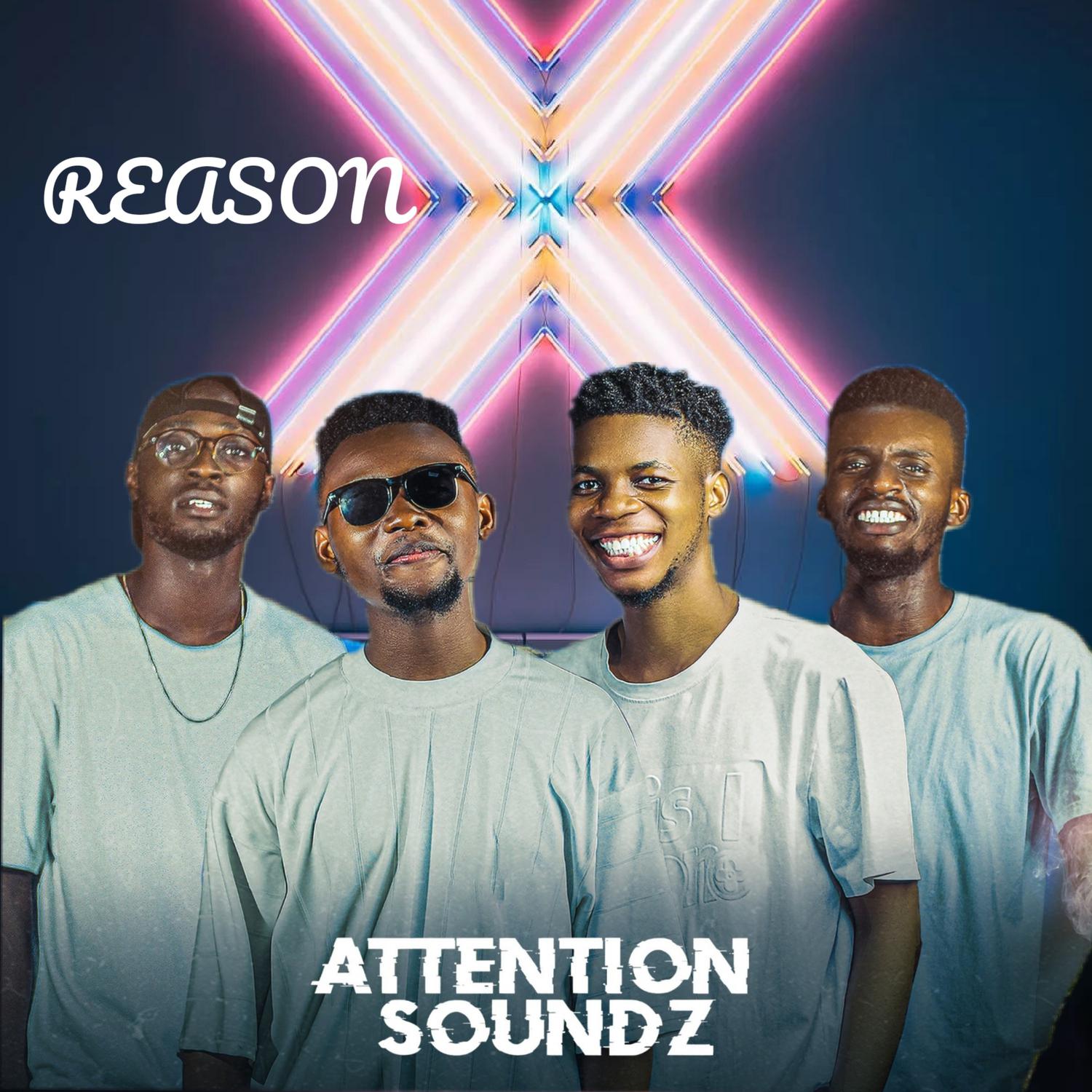 Attention Soundz - Reason