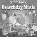 Poo Bear Presents: Bearthday Music专辑