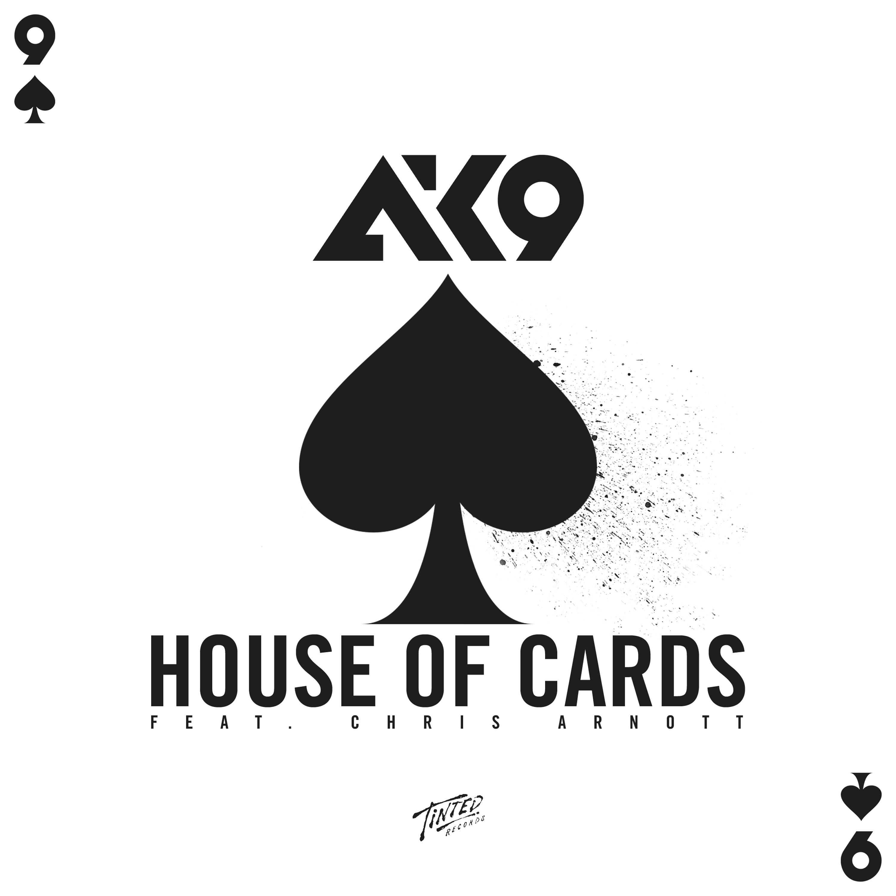 AK9 - House Of Cards (feat. Chris Arnott) [Radio Edit]