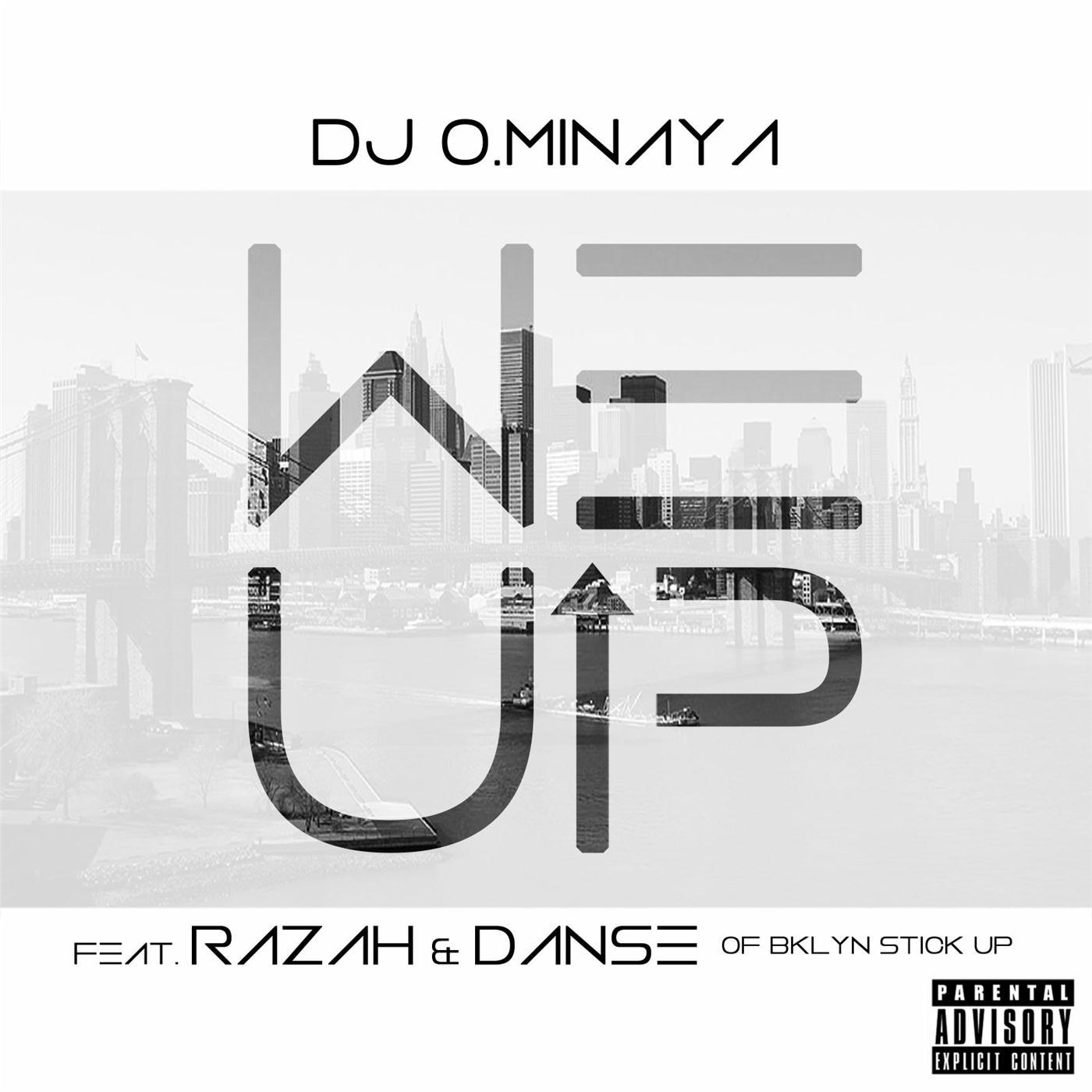 We Up (feat. Razah & Danse)