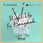 Woke up in Bangkok (Club Mix)专辑