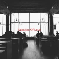 Seasons of Love (声入人心 伴奏)