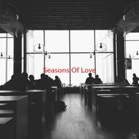 Seasons of Love (恋爱的季节) (声入人心) （原版立体声）