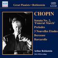 CHOPIN, F.: Piano Sonata No. 2 / 24 Preludes / 3 Nouvelles Etudes / Berceuse / Barcarolle (Rubinstei