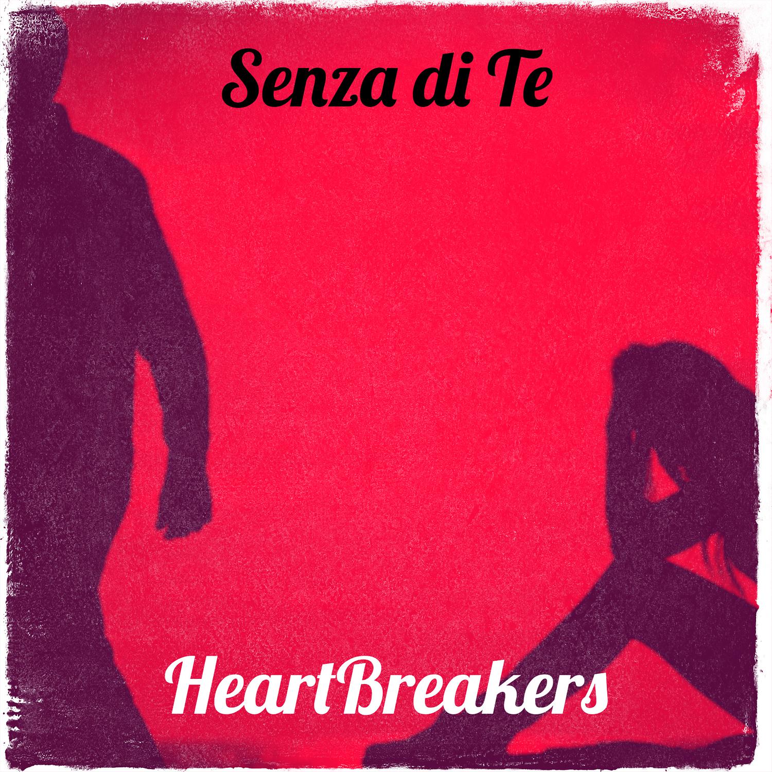 Heartbreakers - SenzaDiTe