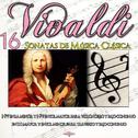 Antonio Vivaldi: 16 Sonatas de Música Clásica