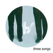 Three Songs