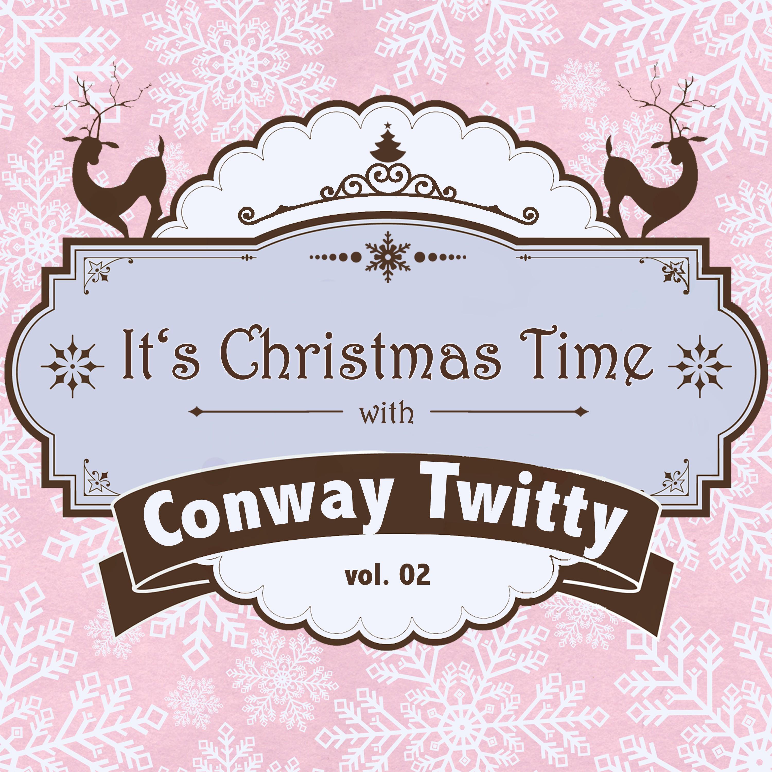It's Christmas Time with Conway Twitty, Vol. 02