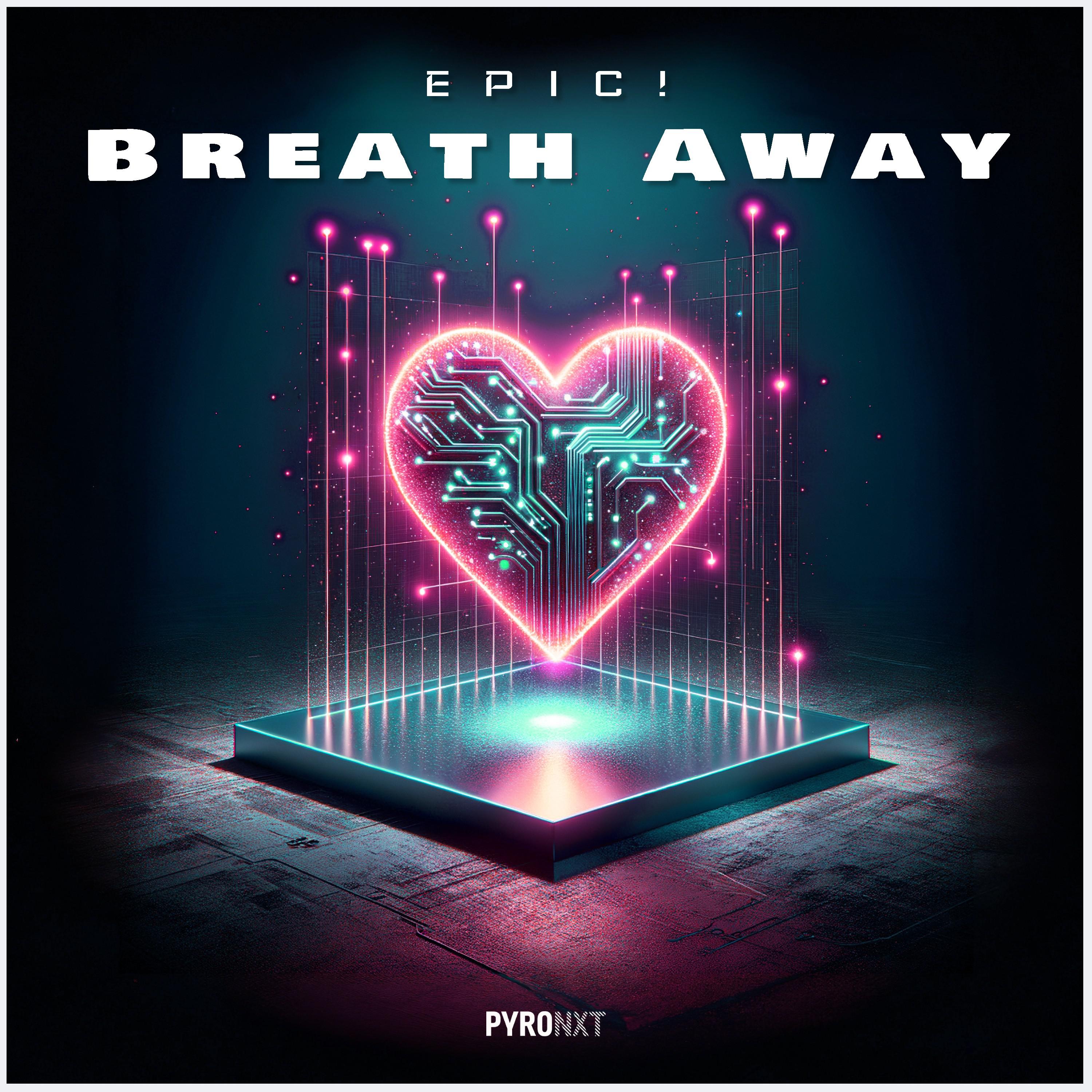 Epic! - Breath Away