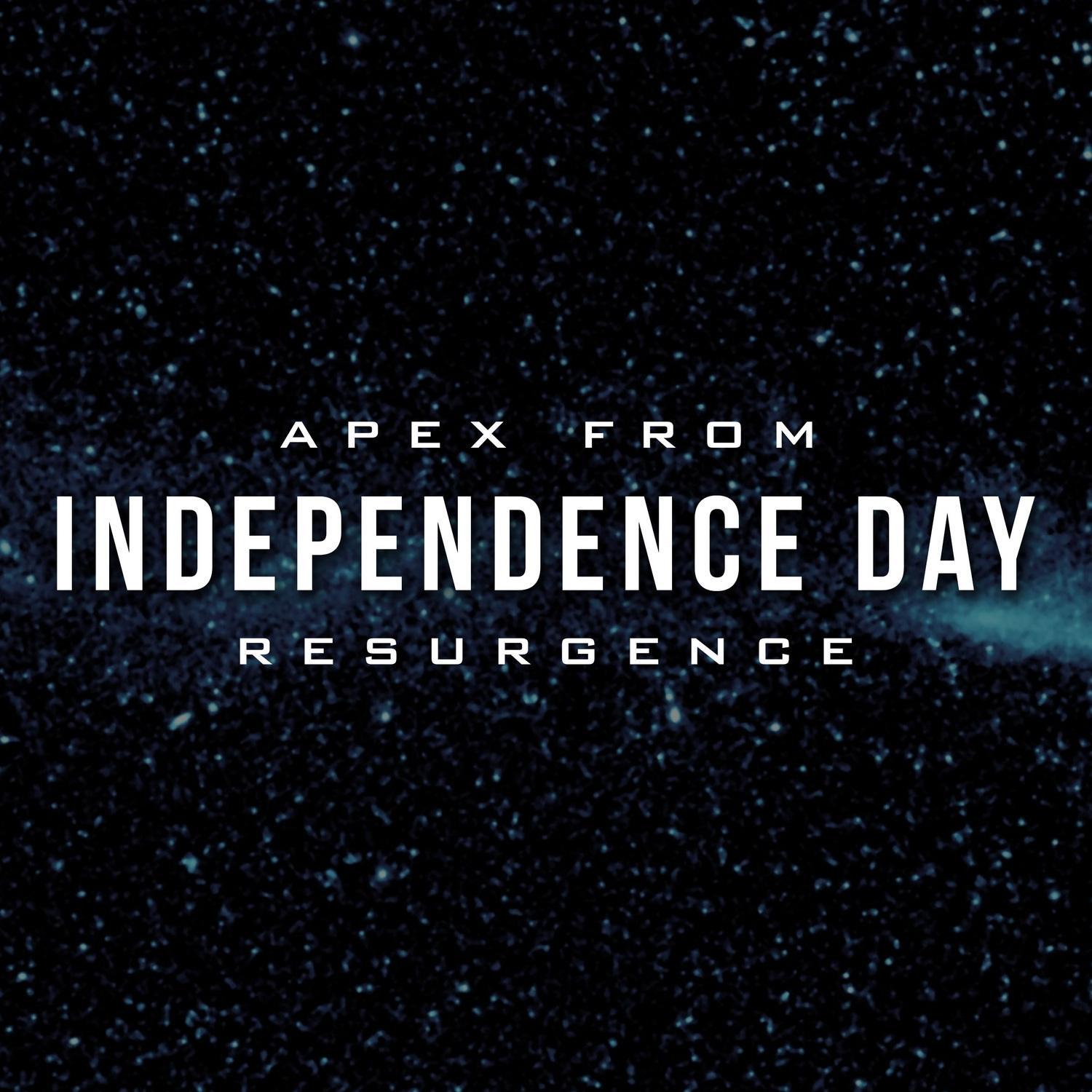 Apex (From The "Independence Day: Resurgence" Movie Trailer)专辑