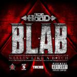 B.L.A.B. (Ballin Like A B*tch)专辑