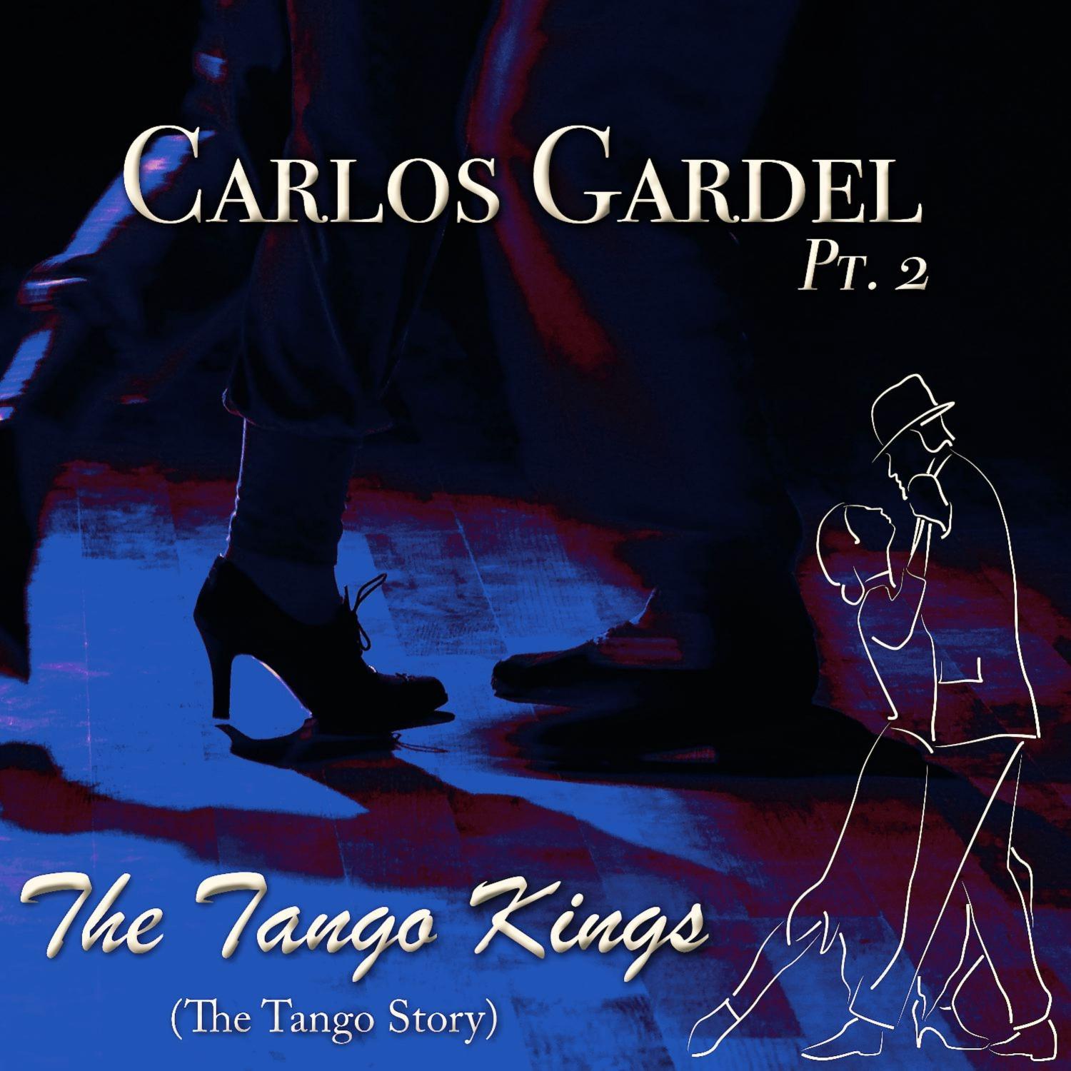 The Tango Kings, Pt. 2