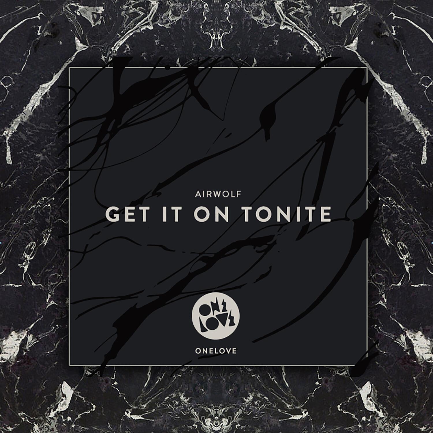 Get It on Tonite