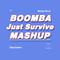 BoomBa(Just Survive Mashup)专辑