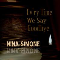 Nina Simone - Everytime We Say Goodbye (karaoke)