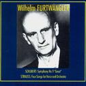 Wilhelm Furtwangler Conducts. Franz Schubert, Richard Strauss