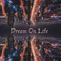 Dream on Life专辑