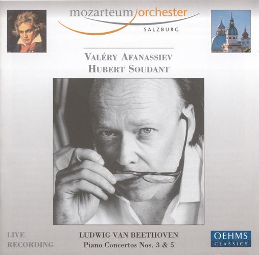 BEETHOVEN, L. van: Piano Concertos Nos. 3 and 5, "Emperor" (Afanassiev, Salzburg Mozarteum Orchestra, Soudant)