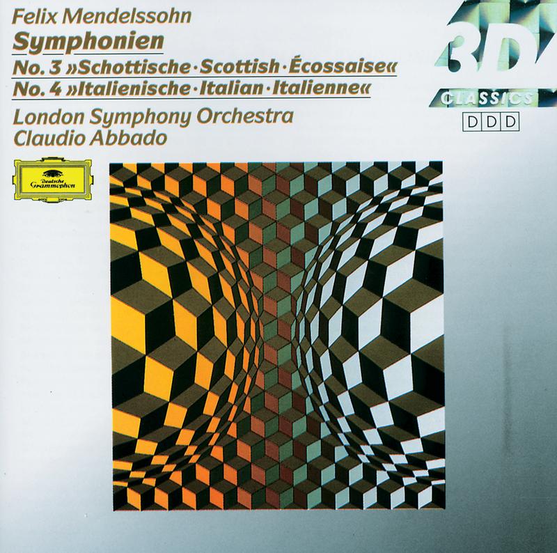 Mendelssohn: Symphonies Nos.3 "Scottish" & 4 "Italian"