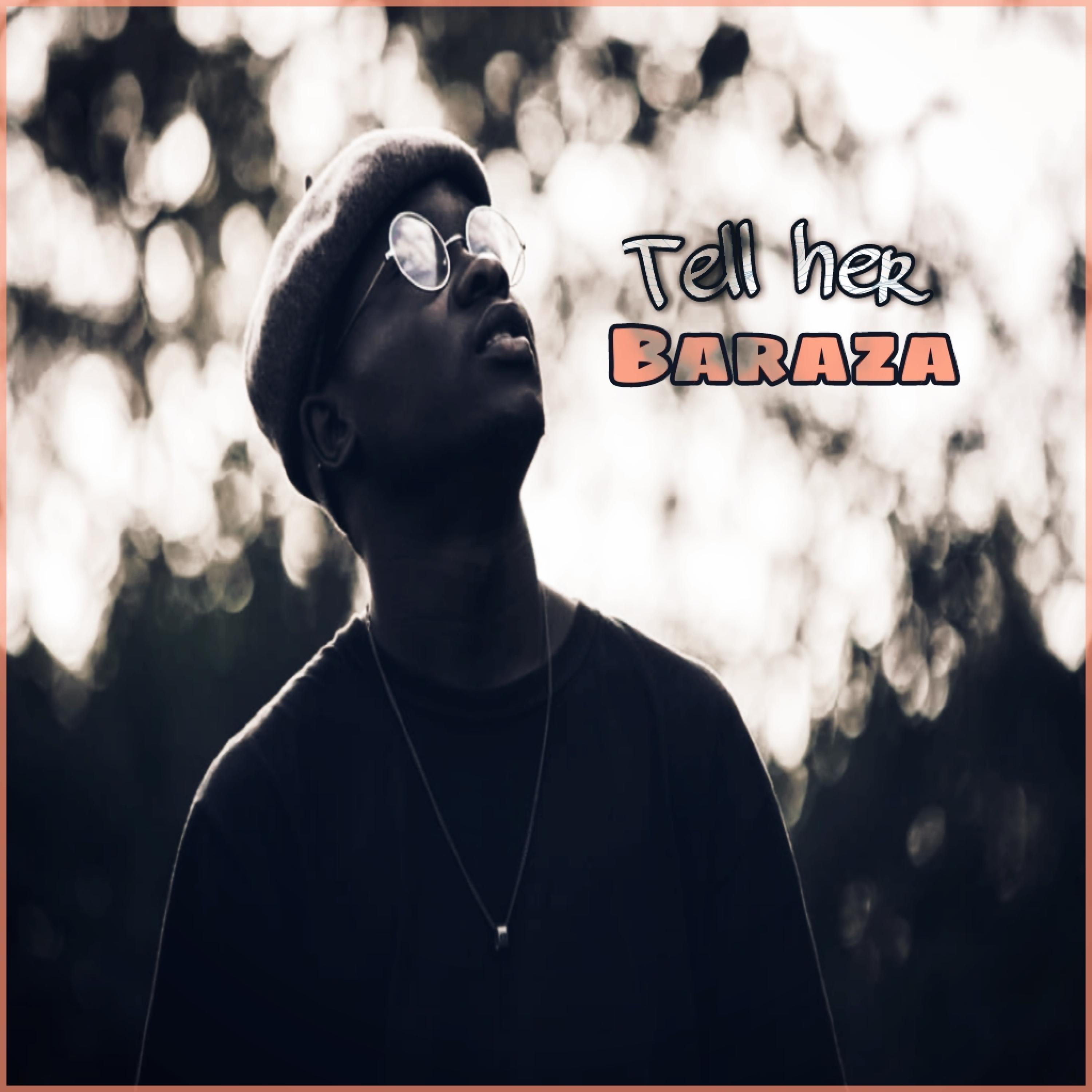 Baraza - Tell her