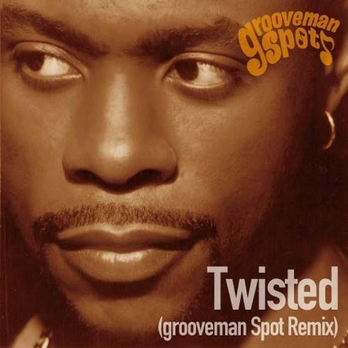Twisted (grooveman Spot Remix)