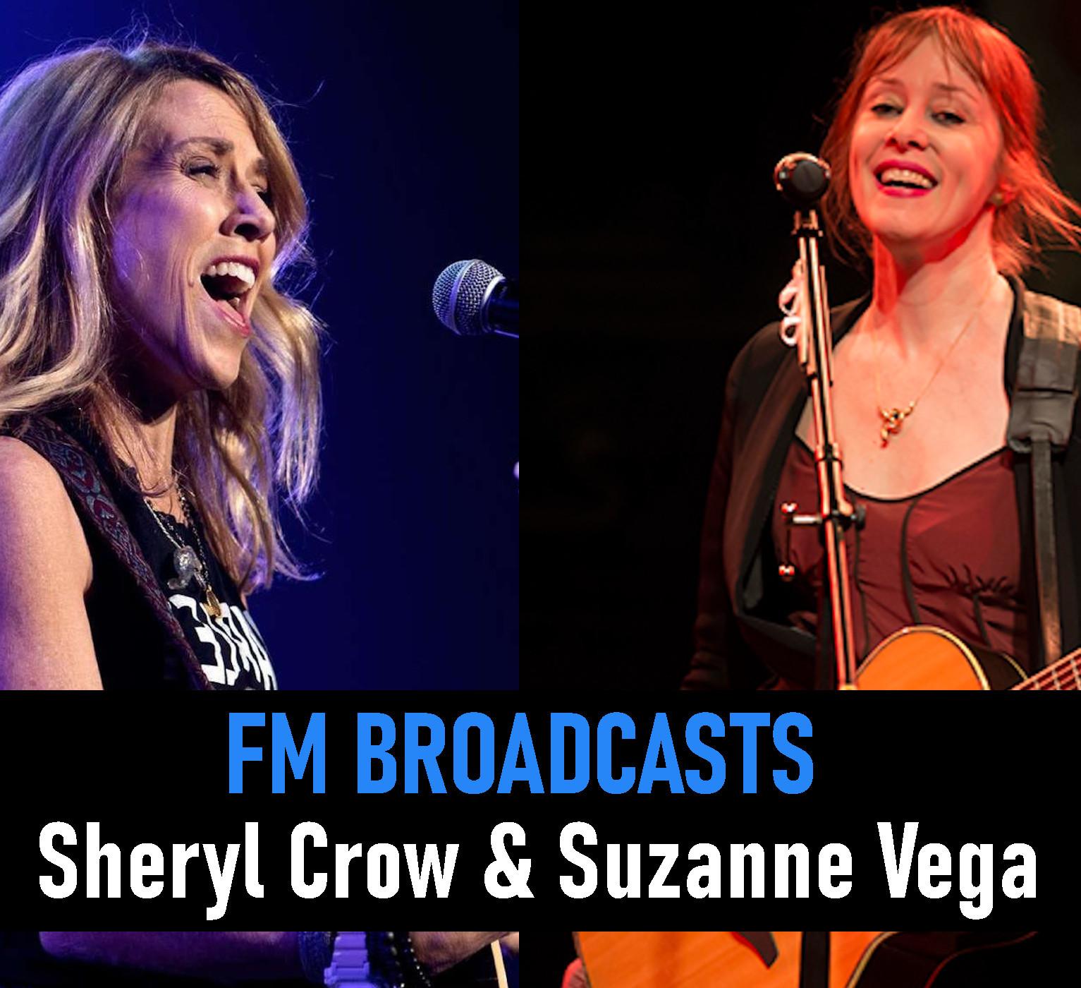 FM Broadcasts Sheryl Crow & Suzanne Vega
