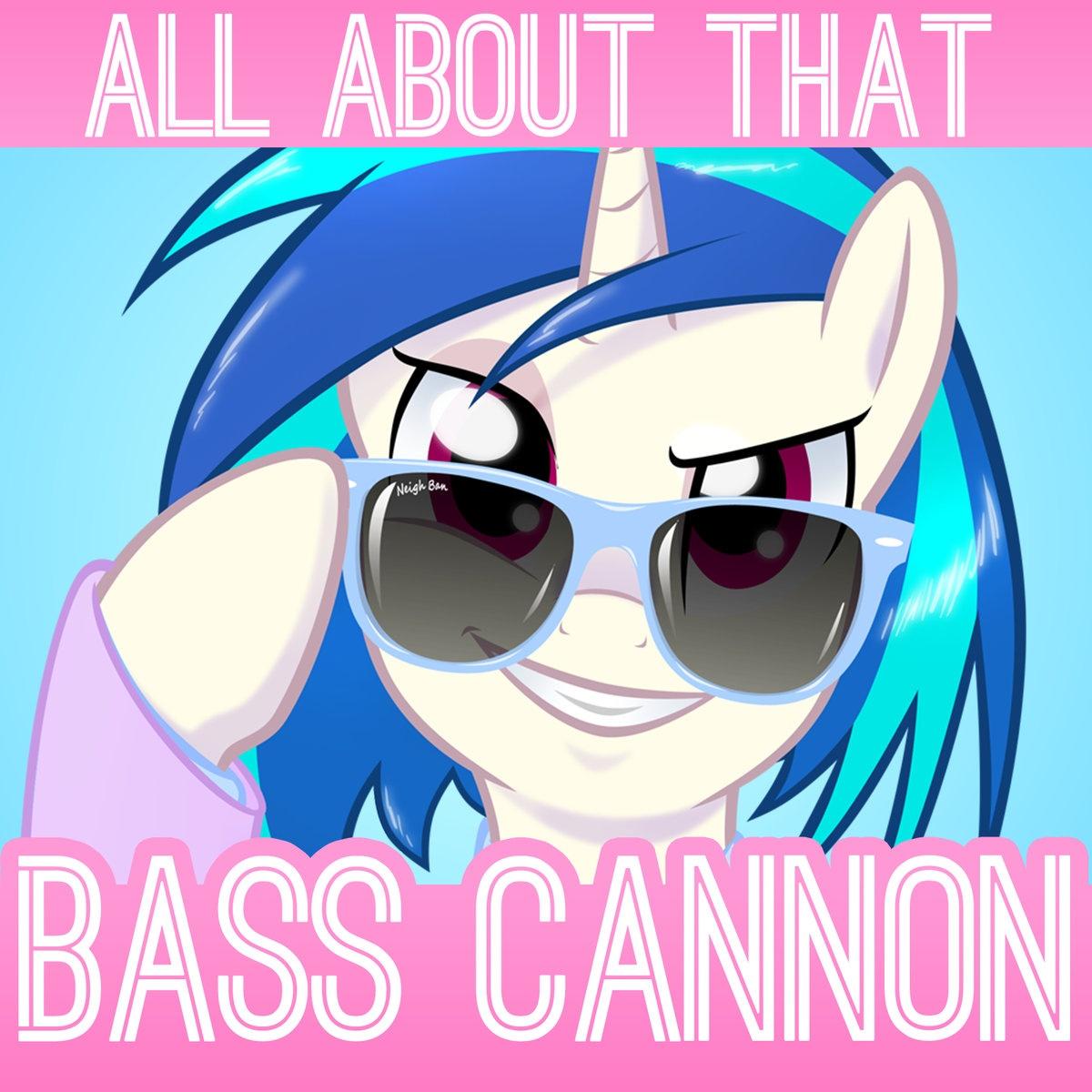 All About That Bass Cannon