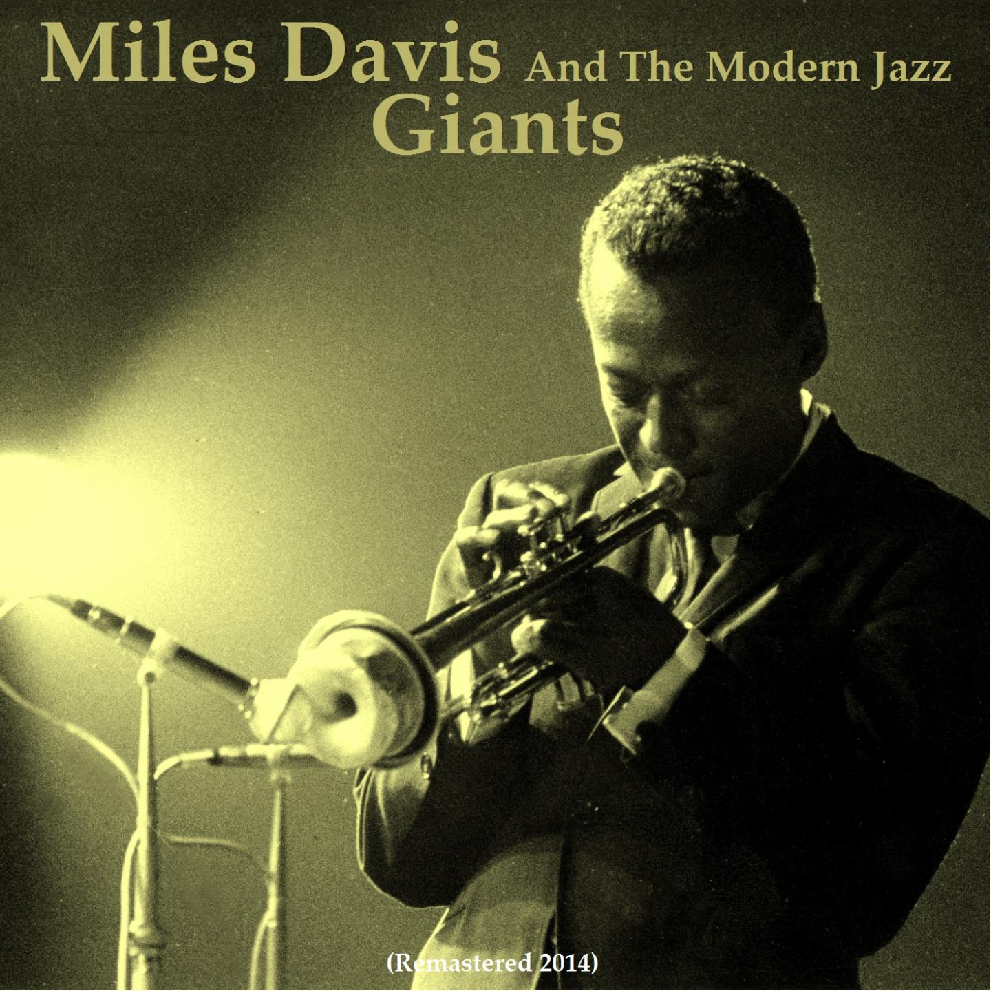 Miles Davis and the Modern Jazz Giants专辑