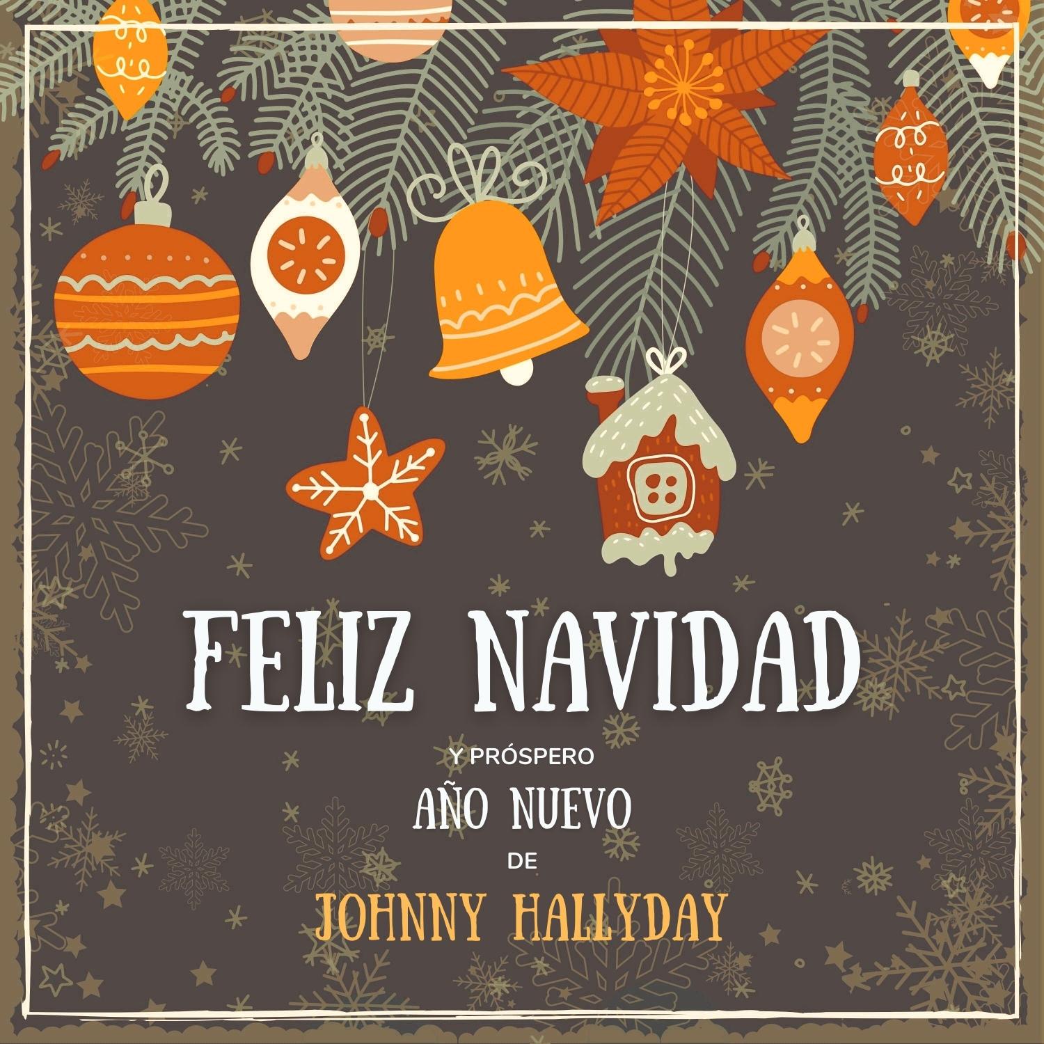 Feliz Navidad Y Próspero Año Nuevo De Johnny Hallyday