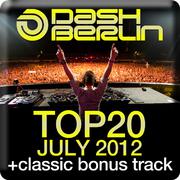 Dash Berlin Top 20 - July 2012 (Including Classic Bonus Track)