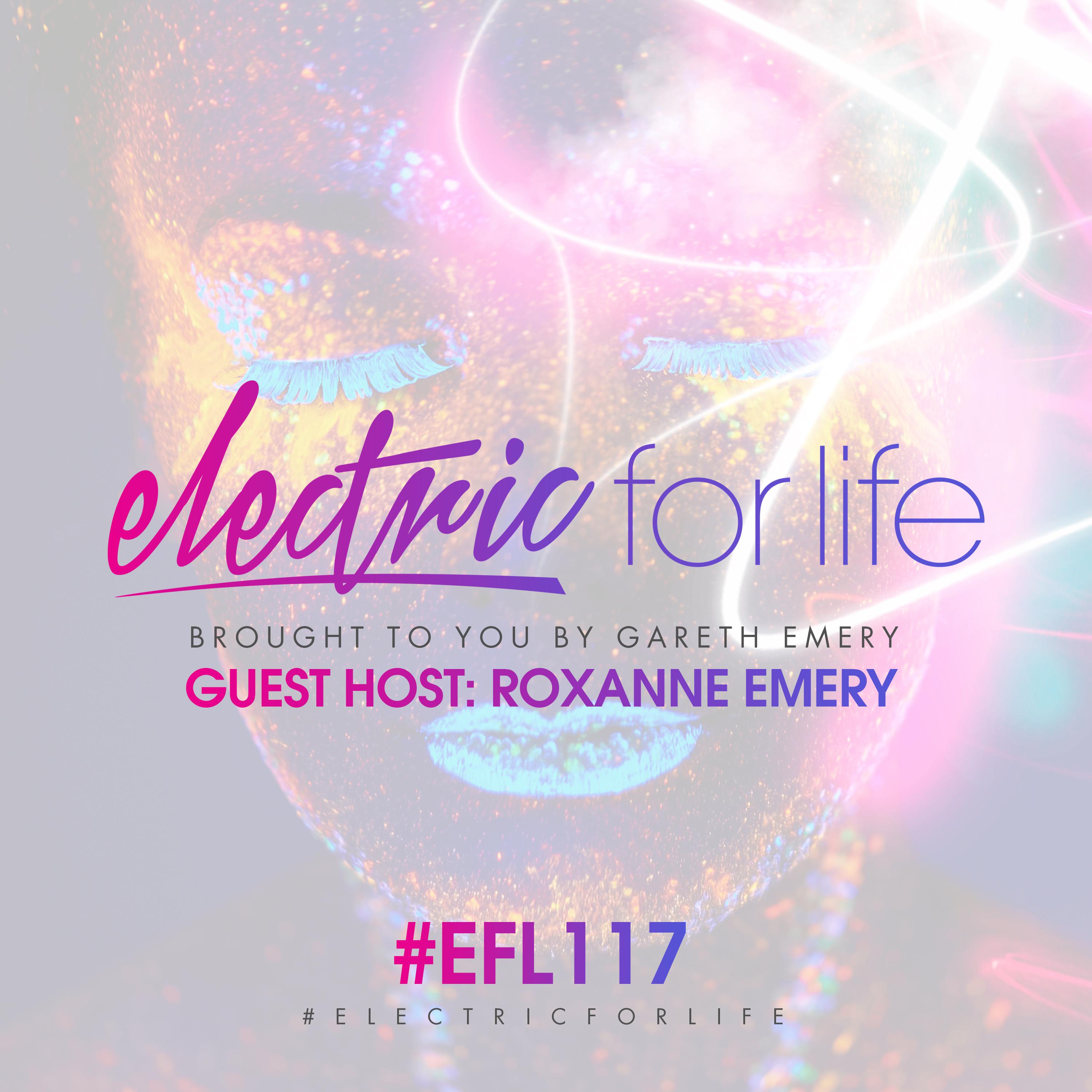 Electric For Life Episode 117专辑