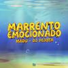 MADU - Marrento Emocionado