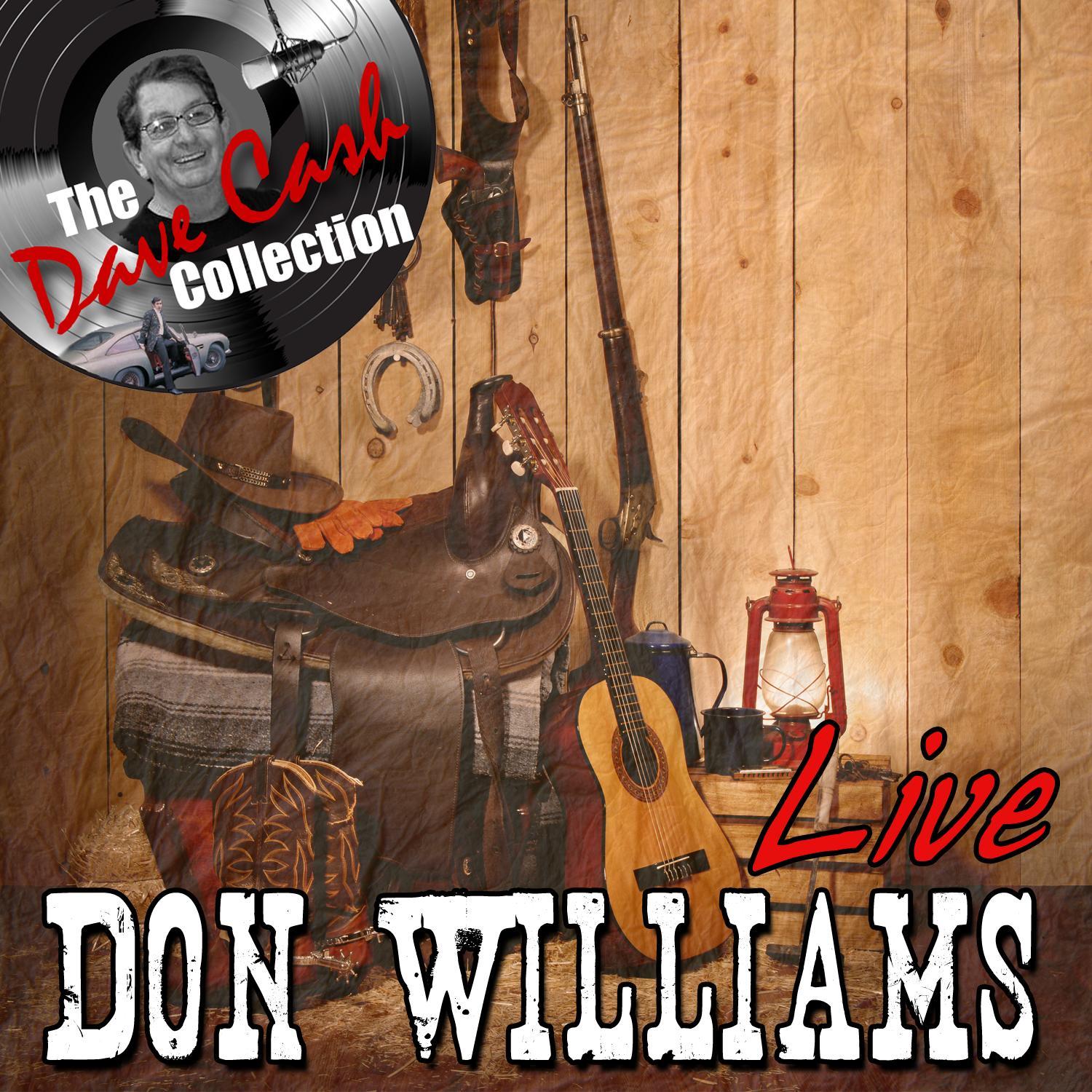 Don Williams Live - [The Dave Cash Collection]